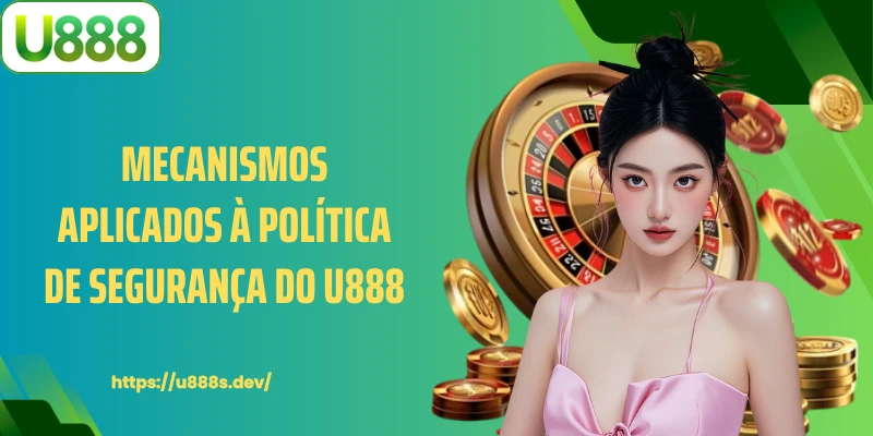 Mecanismos aplicados à política de segurança do U888