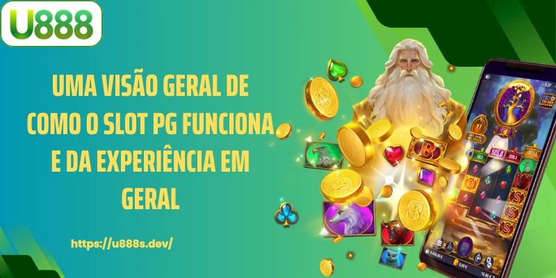 Uma visão geral de como o Slot PG funciona e da experiência em geral.